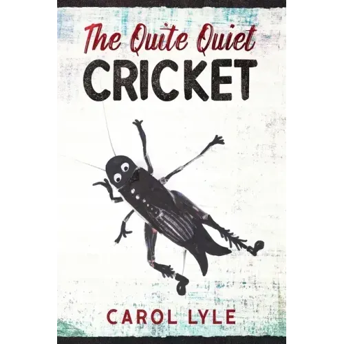 The Quite Quiet Cricket