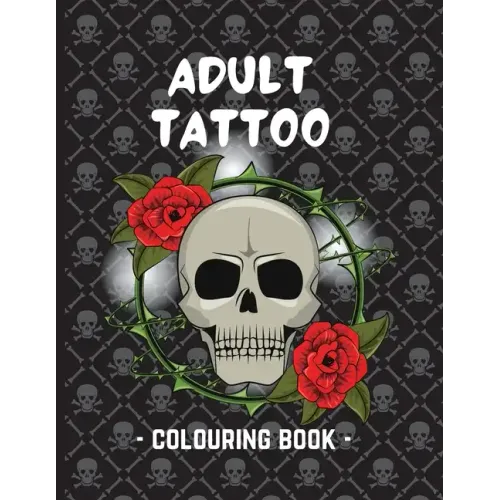 Adult Tattoo Colouring Book