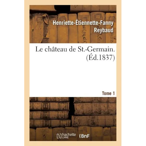 Le Château de St.-Germain. Tome 1