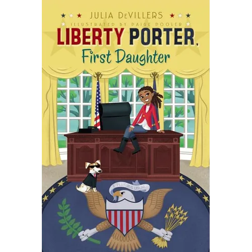 Liberty Porter, First Daughter