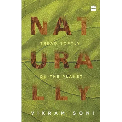 Naturally: Tread Softly on the Planet