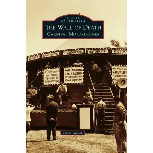 The Wall of Death: Carnival Motordromes