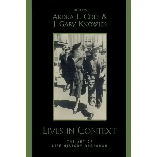 Lives in Context: The Art of Life History Research