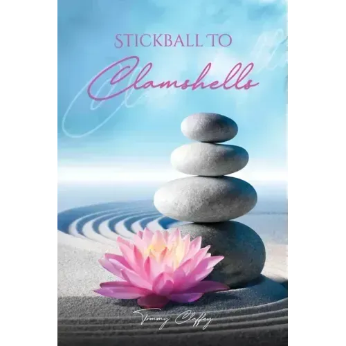 Stickball To Clamshells