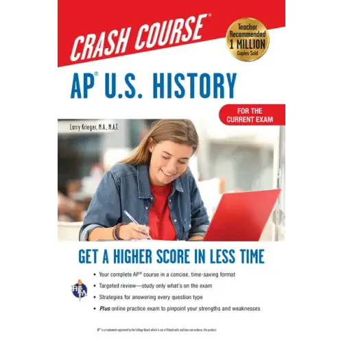 AP U.S. History Crash Course, Book + Online: Get a Higher Score in Less Time