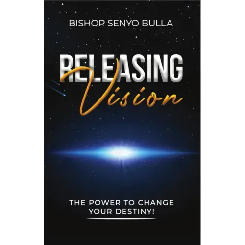 Releasing Vision / Kingdom Wealth: The Power to Change Your Destiny / Keys to Accessing Your Financial Destiny