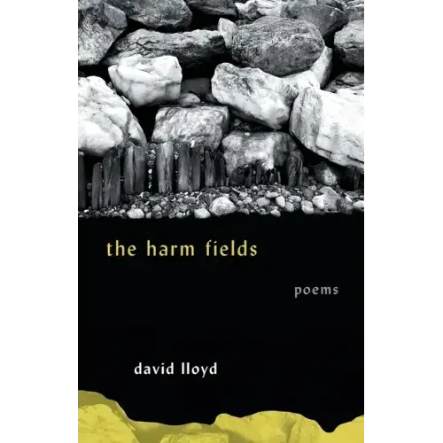 The Harm Fields: Poems