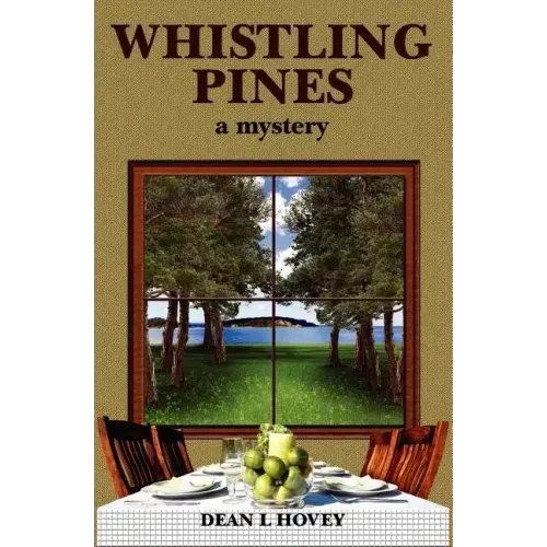 Whistling Pines: a Mystery