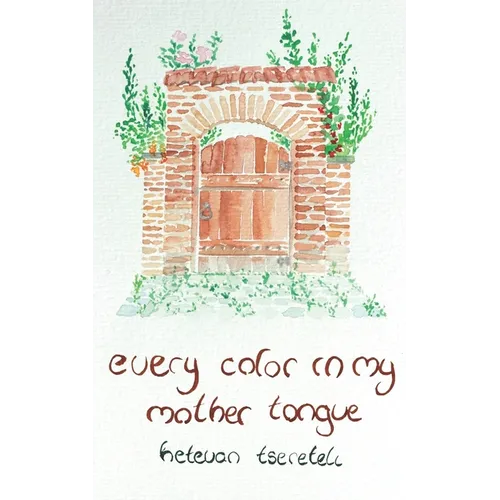 Every Color in My Mother Tongue