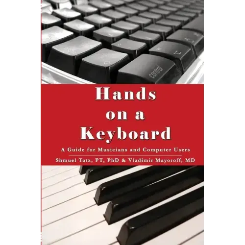 Hands on a Keyboard: A Guide for Musicians and Computer Users