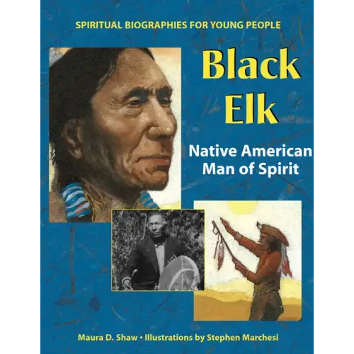 Black Elk: Native American Man of Spirit
