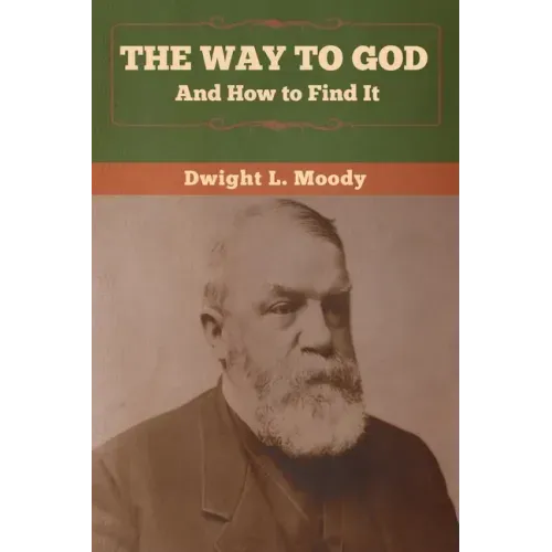 The Way to God and How to Find It