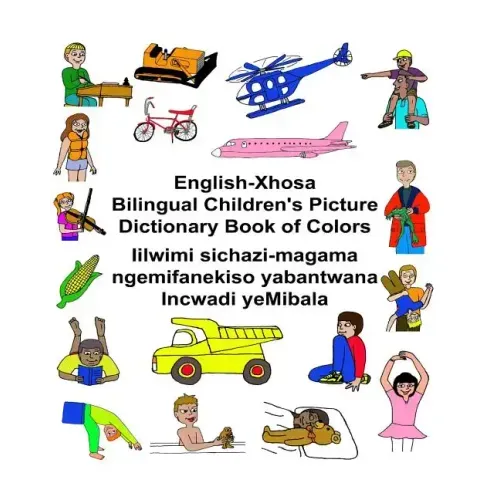 English-Xhosa Bilingual Children's Picture Dictionary Book of Colors