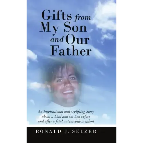 Gifts From My Son and Our Father