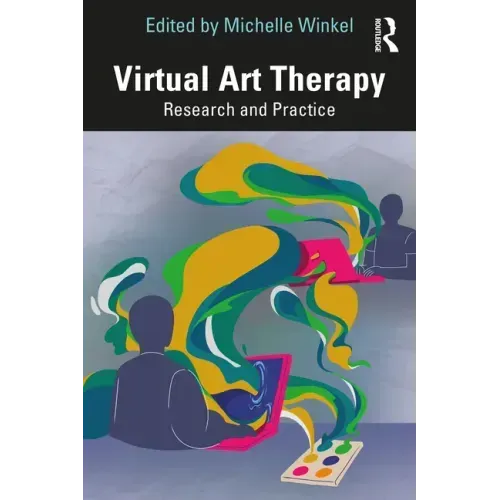 Virtual Art Therapy: Research and Practice