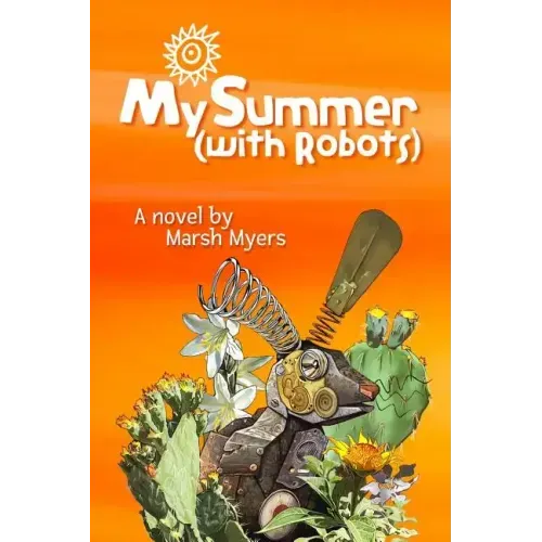 My Summer (with Robots)
