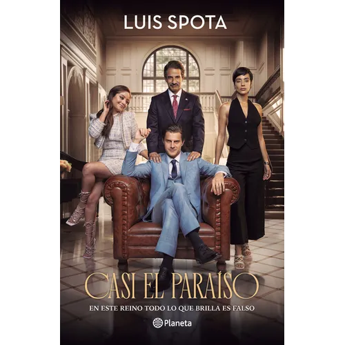 Casi El Paraíso: En Este Reino Todo Lo Que Brilla Es Falso (Edición de la Película) / Almost Paradise (Movie Tie-In)