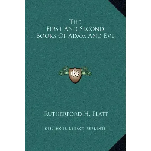 The First and Second Books of Adam and Eve