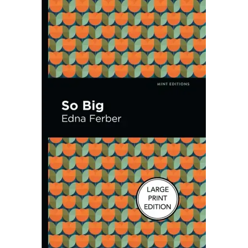 So Big: Large Print Edition