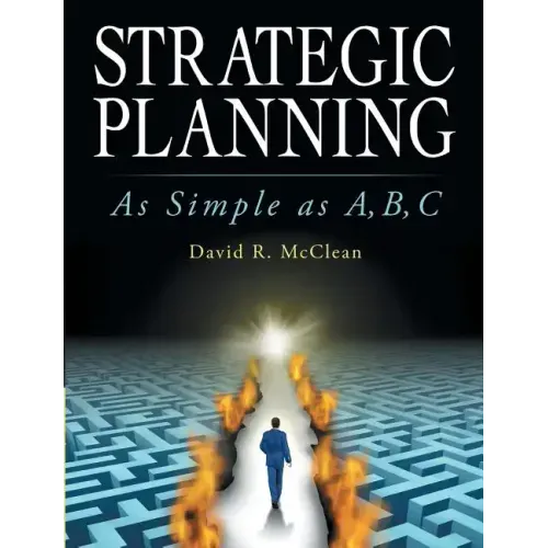 Strategic Planning: As Simple as A, B, C