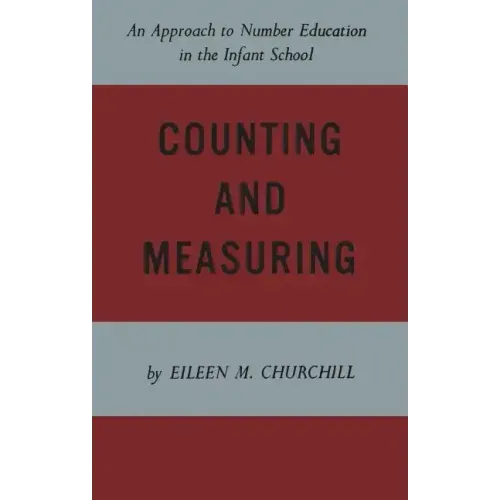 Counting and Measuring: An Approach to Number Education in the Infant School