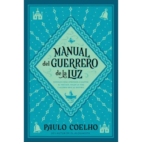 Warrior of the Light \ Manual del Guerrero de la Luz (Spanish Edition) = Warrior of the Light, a Manual