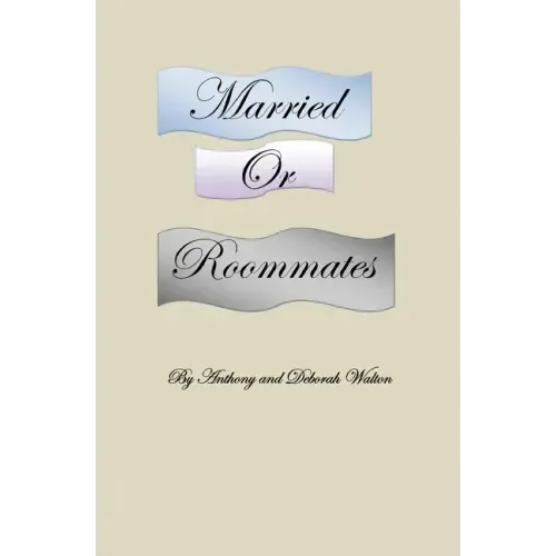 Married or Roommates