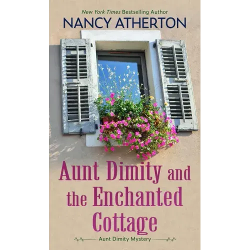 Aunt Dimity and the Enchanted Cottage