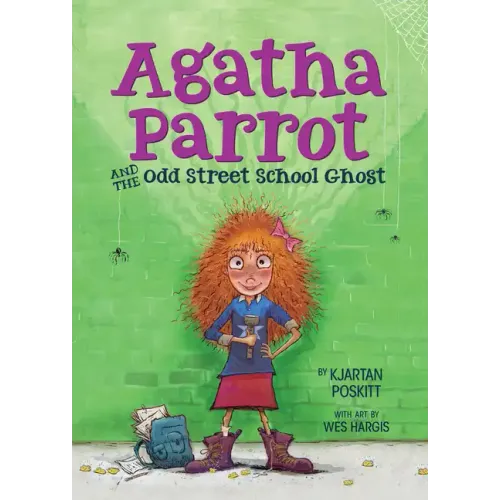 Agatha Parrot and the Odd Street School Ghost