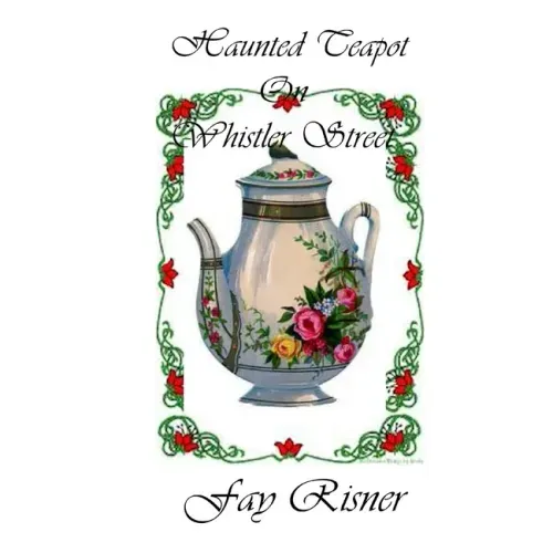 Haunted Teapot On Whistler Street
