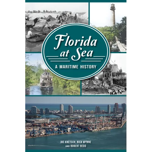 Florida at Sea: A Maritime History