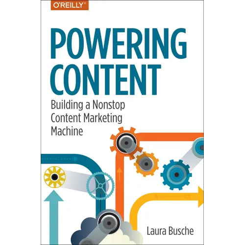 Powering Content: Building a Nonstop Content Marketing Machine