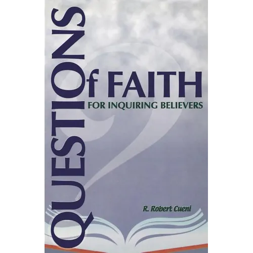 Questions of Faith for Inquiring Believers - Paperback