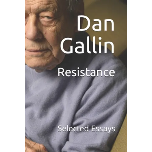 Resistance: Selected Essays
