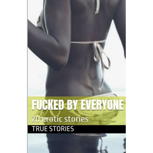 Fucked by Everyone