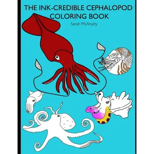 The Ink-Credible Cephalopod Coloring Book