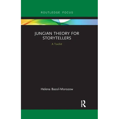 Jungian Theory for Storytellers: A Toolkit