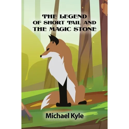 The Legend of Short Tail and the Magic Stone