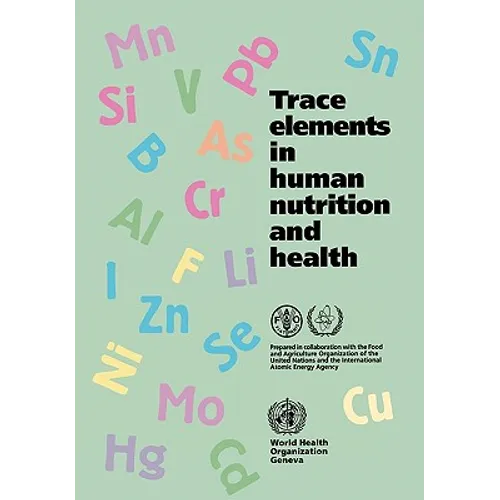 Trace Elements in Human Nutrition and Health