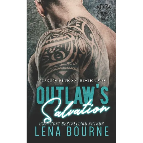 Outlaw's Salvation (A Viper's Bite MC Novel Book 2)