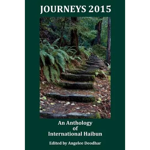 Journeys 2015: An Anthology of International Haibun