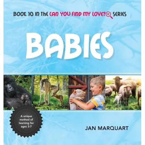 Babies: Book 10 in the Can You Find My Love? Series