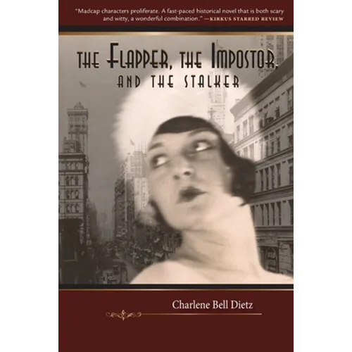 The Flapper, the Impostor, and the Stalker