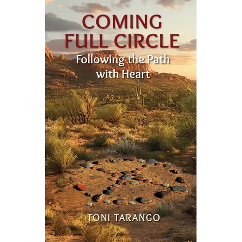 Coming Full Circle: Following the Path with Heart