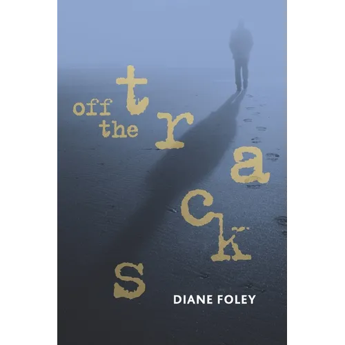 Off the Tracks