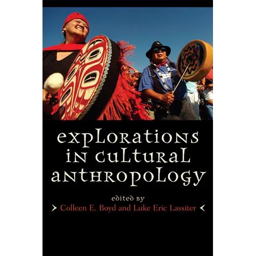 Explorations in Cultural Anthropology: A Reader