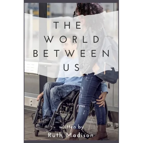 The World Between Us