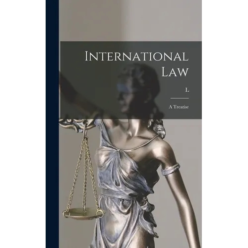 International Law: A Treatise
