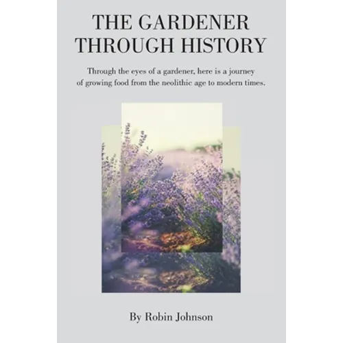 The Gardener Through History