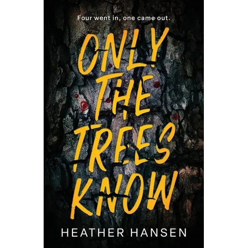 Only The Trees Know